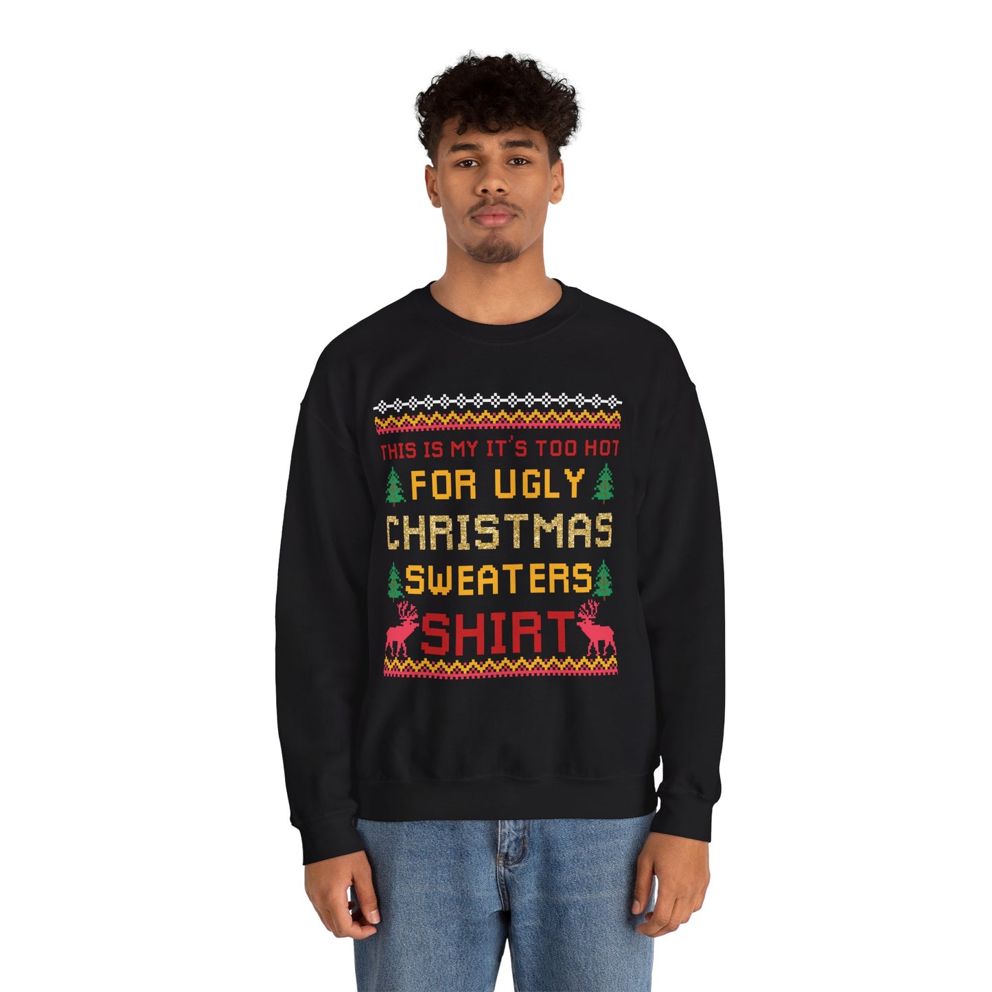 THIS IS MY NOT TOO HOT  Crewneck Sweatshirt